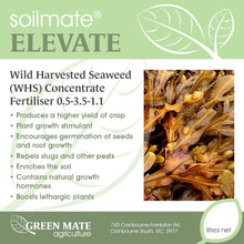 Load and play video in Gallery viewer, Soil Mate Elevate Wild Harvest Seaweed (WHS) Fertiliser 0.5-3.5-1.1
